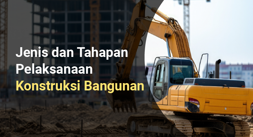 tahapan pelaksanaan konstruksi bangunan terdiri dari