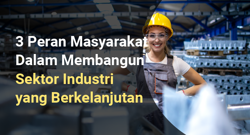 peran masyarakat dalam membangun sektor industri