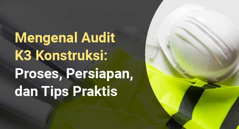 audit k3 konstruksi
