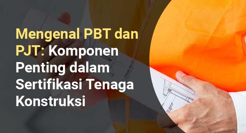 Mengenal PBT dan PJT