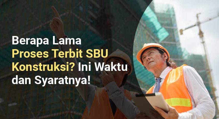 Proses Terbit SBU Konstruksi